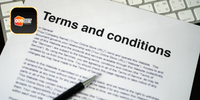 Mục đích của điều kiện điều khoản 009Bet