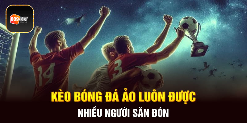 Kèo bóng đá ảo 1