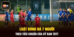 luật bóng đá 7 người 1