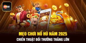 mẹo chơi nổ hũ 1