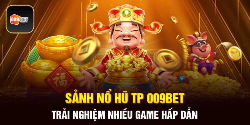 Sảnh Nổ Hũ TP 2